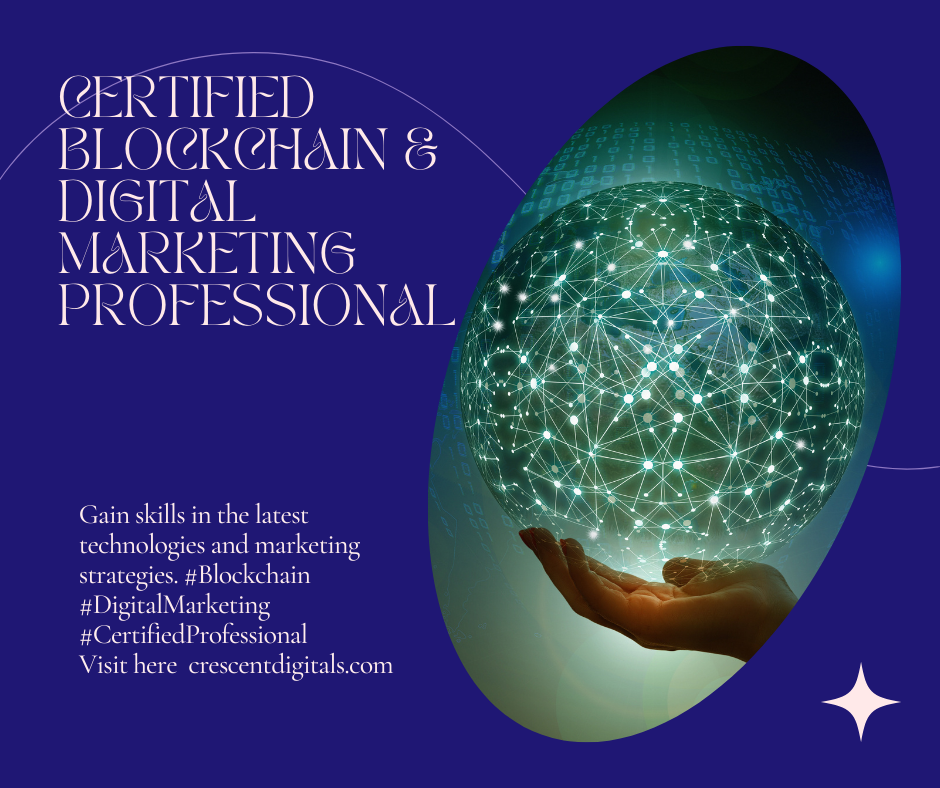 Certified Blockchain & Digital Marketing Professional: Unlocking Success