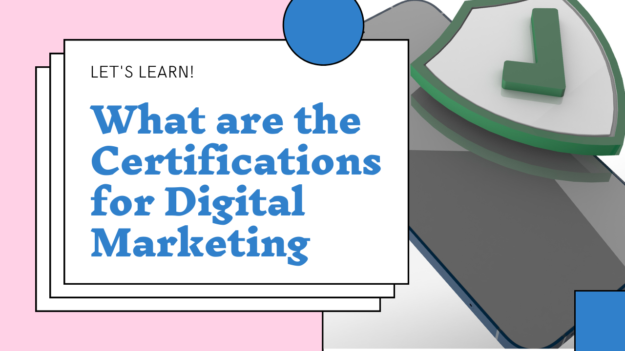 What are the Certifications for Digital Marketing