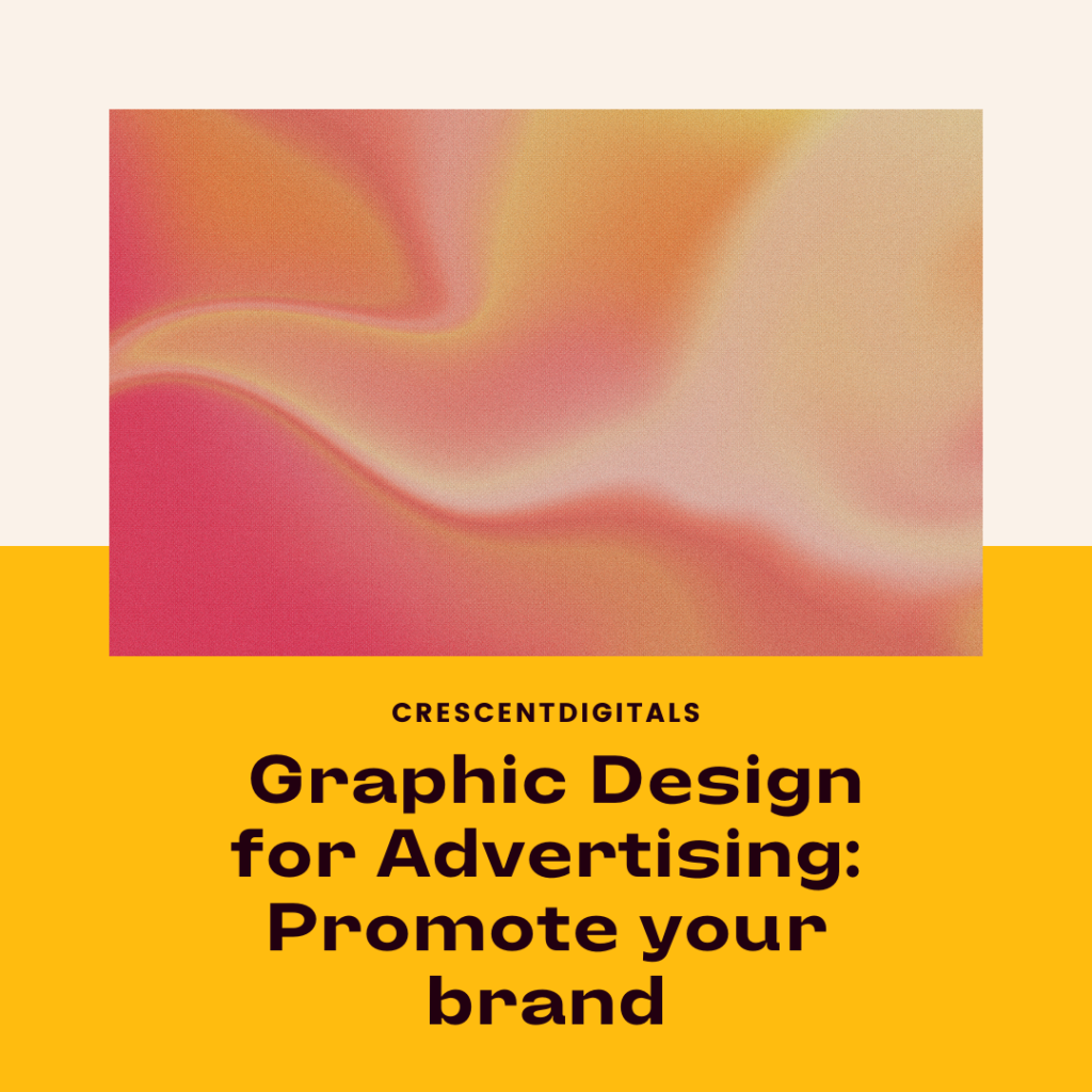 Graphic Design for Advertising